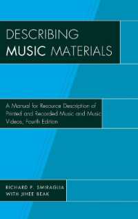 Describing Music Materials : A Manual for Resource Description of Printed and Recorded Music and Music Videos （4TH）