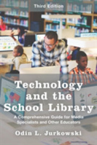 Technology and the School Library: A Comprehensive Guide for Media Specialists and Other Educators （3RD）