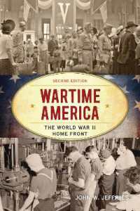 Wartime America : The World War II Home Front （2ND）