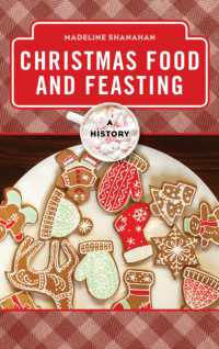 Christmas Food and Feasting : A History (The Meals Series)