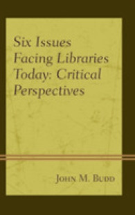 Six Issues Facing Libraries Today : Critical Perspectives (Beta Phi Mu Scholars Series)