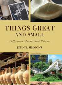 Things Great and Small: Collections Management Policies (American Alliance of Museums") （2ND）