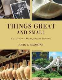 Things Great and Small: Collections Management Policies (American Alliance of Museums") （2ND）