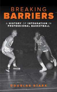 Breaking Barriers : A History of Integration in Professional Basketball