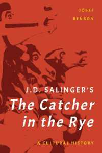 サリンジャー『ライ麦畑でつかまえて』の文化史<br>J. D. Salinger's the Catcher in the Rye : A Cultural History