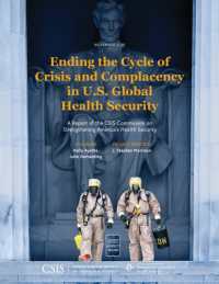 Ending the Cycle of Crisis and Complacency in U.S. Global Health Security : A Report of the CSIS Commission on Strengthening America's Health Security (Csis Reports)