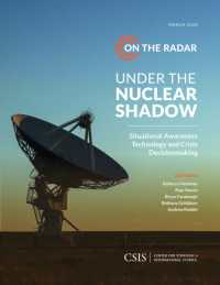 Under the Nuclear Shadow : Situational Awareness Technology and Crisis Decisionmaking (Csis Reports)