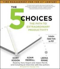 The 5 Choices : The Path to Extraordinary Productivity