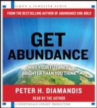 Get Abundance (6-Volume Set) : Why Your Future Is Brighter than You Think （Unabridged）