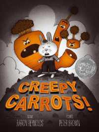 アーロン・レイノルズ ／ピーター・ブラウン『きょうふのおばけにんじん』（原書）<br>Creepy Carrots! (Creepy Tales!)