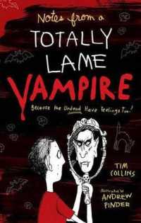 Notes from a Totally Lame Vampire : Because the Undead Have Feelings Too!