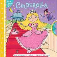 Cinderella : A Wheel-Y Silly Fairy Tale (Little Simon Sillies)