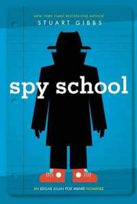 スチュアート・ギブス著『スパイスクール　〈しのびよるアナグマ作戦〉を追え！』（原書）<br>Spy School (Spy School) （Reprint）