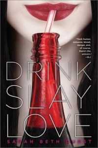 Drink, Slay, Love （Reprint）