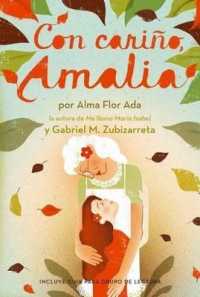 Con Cariño, Amalia (Love, Amalia) （Reprint）