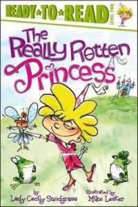 The Really Rotten Princess : Ready-To-Read Level 2 (Really Rotten Princess)