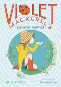 Violet Mackerel's Natural Habitat (Violet Mackerel)