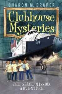 The Space Mission Adventure (Clubhouse Mysteries) （Reissue）