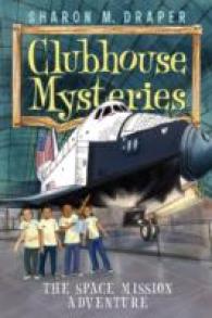 The Space Mission Adventure (Clubhouse Mysteries) （Reissue）