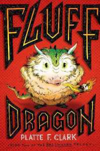Fluff Dragon (The Bad Unicorn Trilogy)