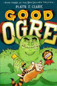 Good Ogre (The Bad Unicorn Trilogy)