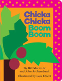 Chicka Chicka Boom Boom (Chicka Chicka Book, a) -- Board book (English Language Edition)