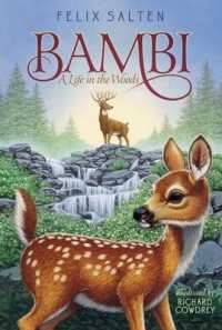 Bambi : A Life in the Woods (Bambi's Classic Animal Tales) （Reissue）