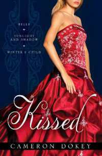 Kissed : Belle; Sunlight and Shadow; Winter's Child