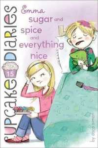 Emma Sugar and Spice and Everything Nice (Cupcake Diaries)