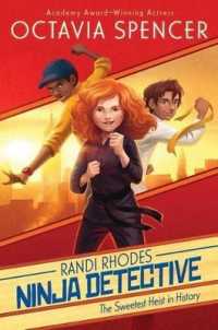 The Sweetest Heist in History, 2 (Randi Rhodes, Ninja Detective)