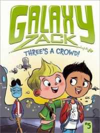 Three's a Crowd! (Galaxy Zack)