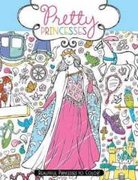 Pretty Princesses : Beautiful Princesses to Color!