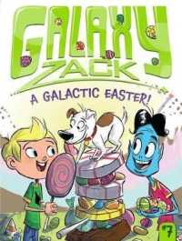 A Galactic Easter! (Galaxy Zack)