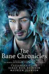 The Bane Chronicles (Bane Chronicles) （Reprint）