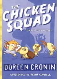 The Chicken Squad : The First Misadventure (Chicken Squad) （Reprint）