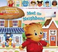 Meet the Neighbors! (Daniel Tiger's Neighborhood) （Board Book）