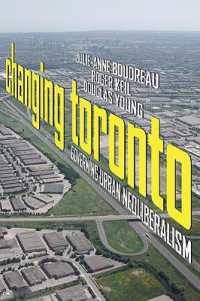 Changing Toronto : Governing Urban Neoliberalism