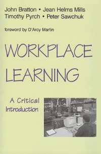 Workplace Learning : A Critical Introduction
