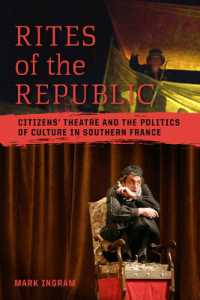 Rites of the Republic : Citizens' Theatre and the Politics of Culture in Southern France (Teaching Culture: Utp Ethnographies for the Classroom)