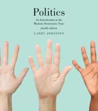Politics (Canadian Edition) : An Introduction to the Modern Democratic State, Fourth Edition （4TH）