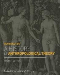 人類学理論の歴史：読本（第４版）<br>Readings for a History of Anthropological Theory （4TH）