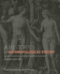 人類学理論の歴史（第４版）<br>A History of Anthropological Theory （4TH）