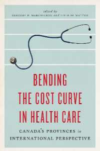 Bending the Cost Curve in Health Care : Canada's Provinces in International Perspective (The Johnson-shoyama Series on Public Policy)
