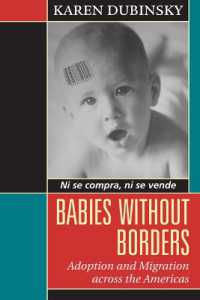 Babies without Borders : Adoption and Migration Across the Americas