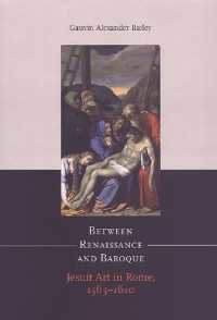 Between Renaissance and Baroque : Jesuit Art in Rome, 1565-1610