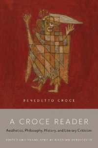 A Croce Reader : Aesthetics, Philosophy, History, and Literary Criticism