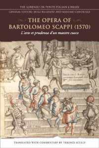 The Opera of Bartolomeo Scappi (1570) : L'arte et prudenza d'un maestro cuoco (The Art and Craft of a Master Cook) (Lorenzo Da Ponte Italian Library)