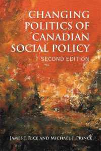 Changing Politics of Canadian Social Policy, Second Edition （2ND）