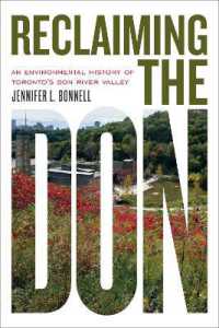 Reclaiming the Don : An Environmental History of Toronto's Don River Valley