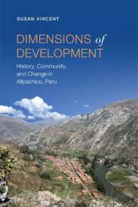 Dimensions of Development : History, Community, and Change in Allpachico, Peru (Anthropological Horizons)